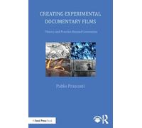 Creating Experimental Documentary Films