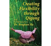 Creating Flexibility Through Qigong [DVD] [Import]