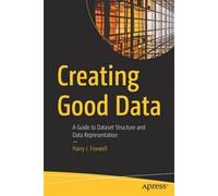 Creating Good Data
