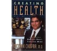 Creating Health Deepak Chopra (Auteur)