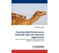 Creating High-Performance, Statically Type-Safe Network Applications