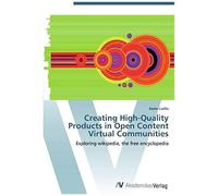 Creating High-Quality Products In Open Content Virtual Communities