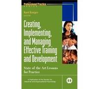 Creating Implementing and Managing Effective Training and Development