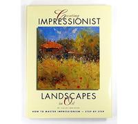 Creating Impressionist Landscapes in Oil