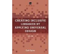 Creating Inclusive Libraries By Applying Universal Design