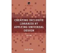 Creating Inclusive Libraries By Applying Universal Design