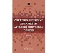 Creating Inclusive Libraries By Applying Universal Design