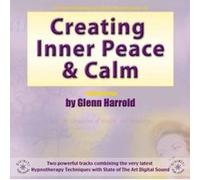 Creating Inner Peace & Calm Glenn Harrold (Auteur)