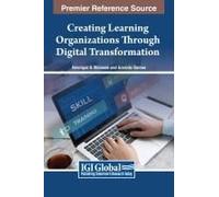 Creating Learning Organizations Through Digital Transformation