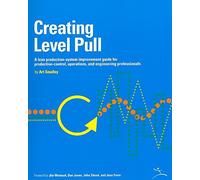 [Creating Level Pull] (By: Art Smalley) [published: November, 2011]