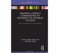 Creating Literacy Communities as Pathways to Student Success: Equity and Access for Latina Students in STEM - [Version Originale] Inconnu (Auteur)