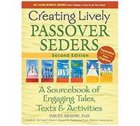 Creating Lively Passover Seders (2nd Edition)