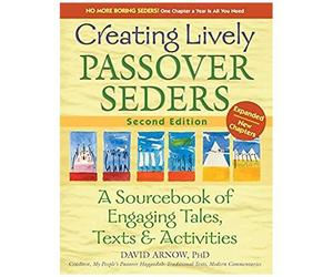 Creating Lively Passover Seders (2nd Edition)
