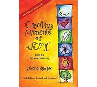 Creating Moments Of Joy Along The Alzheimer's Journey