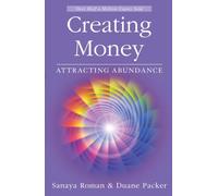 Creating Money: Attracting Abundance