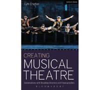 Creating Musical Theatre: Conversations with Broadway Directors and Choreographers - [Version Originale] Inconnu (Auteur)