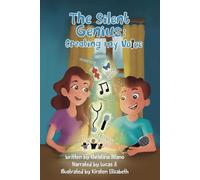 Creating My Voice: The Silent Genius COLOR EDITION