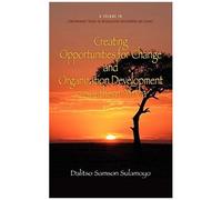 Creating Opportunities For Change And Organization Development In Southern Africa (Hc)