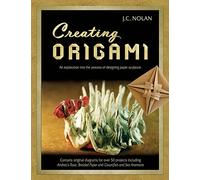 Creating Origami: An Exploration into the Process of Designing Paper Sculpture