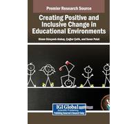 Creating Positive and Inclusive Change in Educational Environments