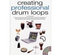 Creating Professional Drum Loops Ed Roscetti (Auteur)