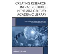Creating Research Infrastructures In The 21st-Century Academic Library