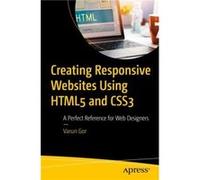 Creating Responsive Websites Using HTML5 and CSS3 by Varun Gor Varun Gor (Auteur)