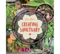 Creating Sanctuary by Jessi Bloom Inconnu (Auteur)