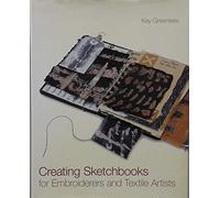 Creating Sketchbooks for Embroiderers And Textile Artists