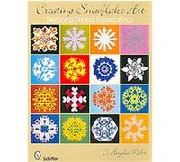 Creating Snowflake Art C. Angela Mohr (Auteur)