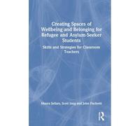 Creating Spaces Of Wellbeing And Belonging For Refugee And Asylum-Seeker Students