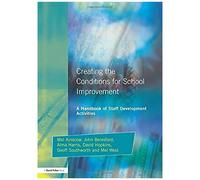 Creating The Conditions For School Improvement