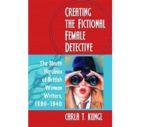 Creating The Fictional Female Detective