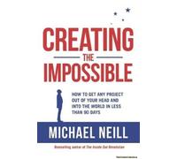 Creating The Impossible