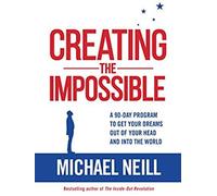 Creating The Impossible