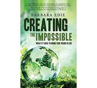 Creating The Impossible