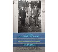 Creating The Life Of Paul Dresser: When Max Ehrmann Met Theodore Dreiser In Washington