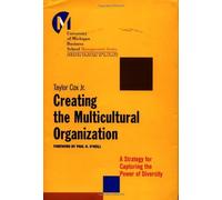 Creating The Multicultural Organization