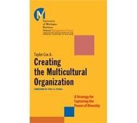 Creating the Multicultural Organization by Taylor University of Michigan Business School Cox Taylor Cox (Auteur)