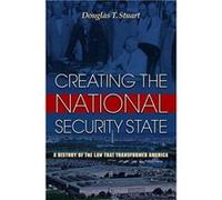 Creating The National Security State