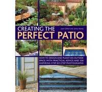 Creating the Perfect Patio by Joan Clifton Joan Clifton, Jenny Hendy (Auteur)