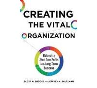 Creating The Vital Organization