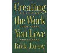 Creating The Work You Love