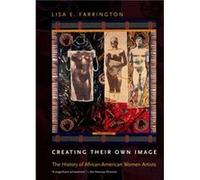 Lisa E Farrington – Creating Their Own Image: The History of African-American Women Artists – Poche