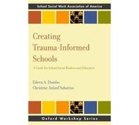 Creating TraumaInformed Schools - Anlauf Sabatino Christine Ordinary Professor Ordinary Professor National Catholic School of Social Service Catholic Univ Anlauf Sabatino Christine Ordinary Professor 
