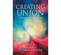 Creating Union: The Essence of Intimate Relationship