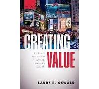 Creating Value: The Theory And Practice Of Marketing Semiotics Research
