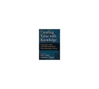 Creating Value With Knowledge
