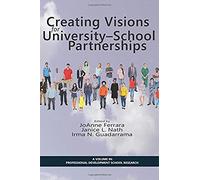Creating Visions For University-School Partnerships