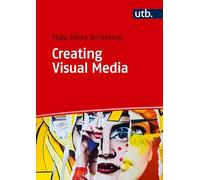 Creating Visual Media: A Comprehensive Introduction